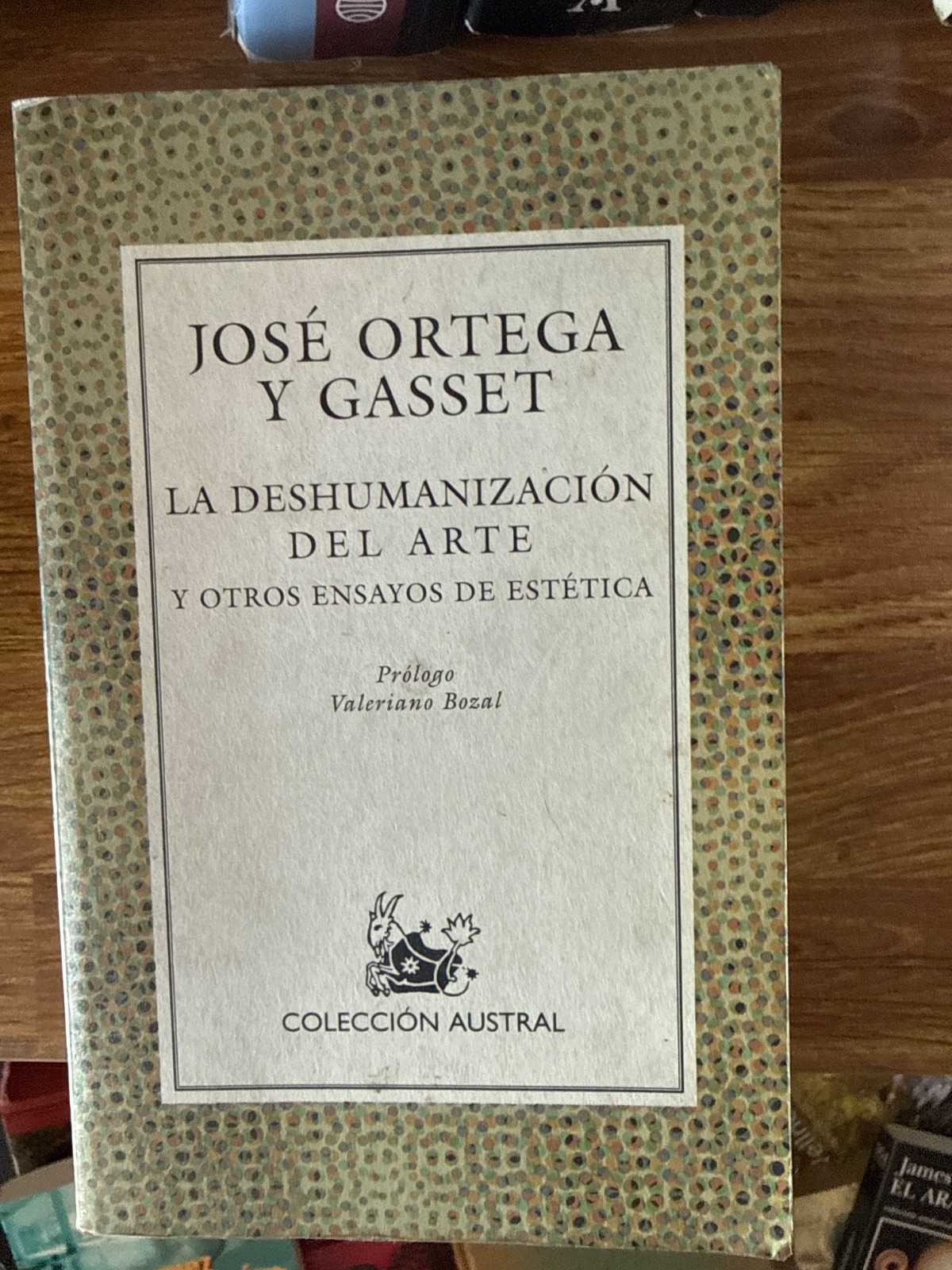 La deshumanización del arte y otros ensayos de estética